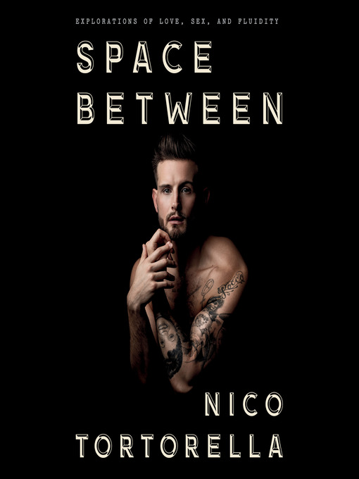 Title details for Space Between by Nico Tortorella - Available